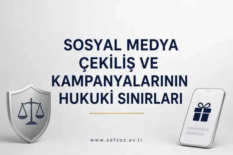 Sosyal Medya Çekiliş ve Kampanyalarının Hukuki Sınırları
