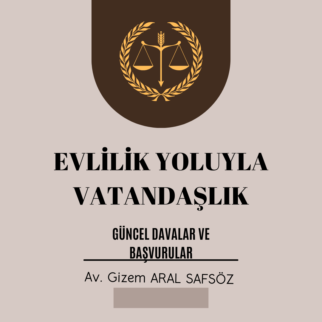 Evlilik Yoluyla Vatandaşlık Davaları ve Başvuruları